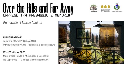 Over the Hills and Far Away - Caprese tra paesaggio e memoria